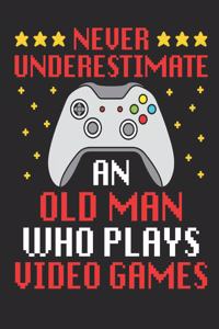 Never Underestimate An Old Man Who Plays Video Games