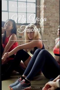 My Yoga Teacher