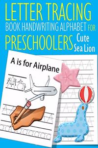 Letter Tracing Book Handwriting Alphabet for Preschoolers Cute Sea Lion