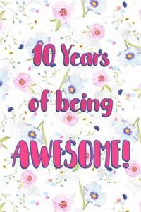 10 Years Of Being Awesome