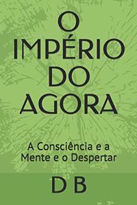 O Império Do Agora