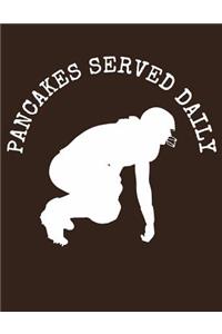 Pancakes Served Daily