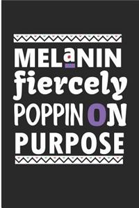 Melanin Fiercely Poppin' on Purpose