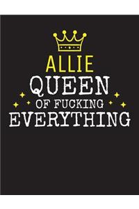ALLIE - Queen Of Fucking Everything