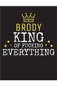 BRODY - King Of Fucking Everything