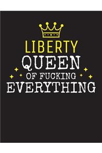 LIBERTY - Queen Of Fucking Everything