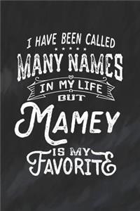 I Have Been Called Many Names in Life But Mamey Is My Favorite