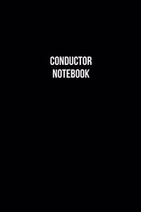 Conductor Notebook - Conductor Diary - Conductor Journal - Gift for Conductor