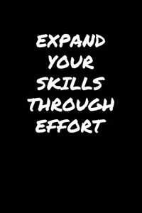 Expand Your Skills Through Effort
