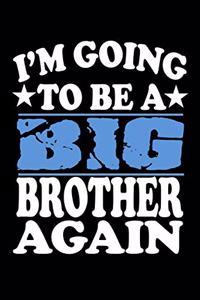 I'm Going To Be A Big Brother Again