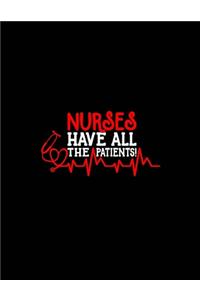 Nurses Have All the Patients