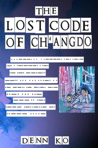 Lost Code of Ch'angdo