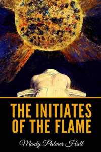 The Initiates Of The Flame