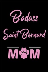 Badass Saint Bernard Mom