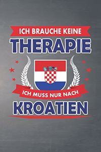 Ich brauche keine Therapie ich muss nur nach Kroatien