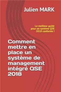 Comment mettre en place un système de management intégré QSE 2018