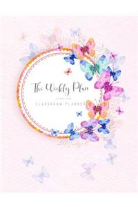 The Weekly Plan: Homeschool Planner for Academic Teacher & Student or School Planning and Daily Information Record Book for Classroom Lesson