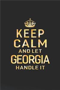 Keep Calm and Let Georgia Handle It
