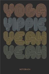 Yoga Yippie Yeah Yeah Notizbuch