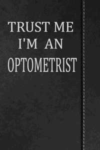 Trust Me I'm an Optometrist