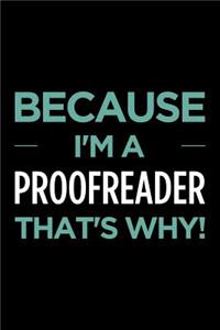Because I'm a Proofreader That's Why