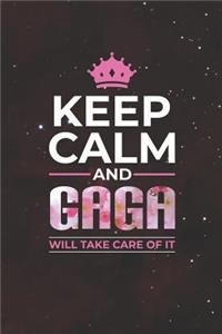 Keep Calm and Gaga Will Take Care of It