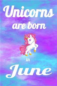 Unicorns Are Born In June