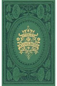 Stories of My Childhood