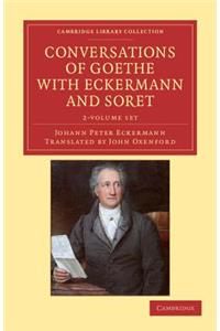 Conversations of Goethe with Eckermann and Soret 2 Volume Paperback Set