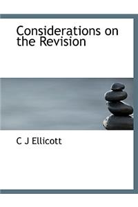 Considerations on the Revision