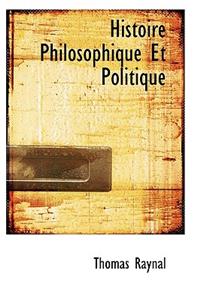 Histoire Philosophique Et Politique