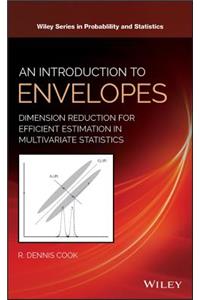 An Introduction to Envelopes: Dimension Reduction for Efficient Estimation in Multivariate Statistics