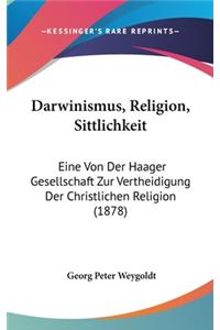 Darwinismus, Religion, Sittlichkeit