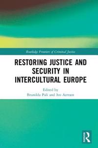 Restoring Justice and Security in Intercultural Europe