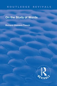 Revival: On the Study of Words (1904)