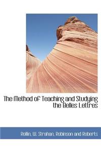 The Method of Teaching and Studying the Belles Lettres