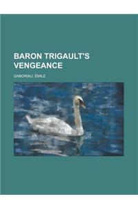 Baron Trigault's Vengeance