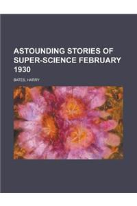 Astounding Stories of Super-Science February 1930