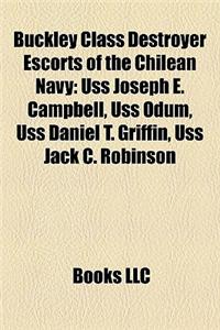 Buckley Class Destroyer Escorts of the Chilean Navy