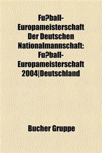 Fussball-Europameisterschaft Der Deutschen Nationalmannschaft