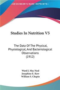 Studies in Nutrition V5
