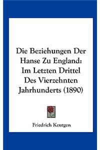 Die Beziehungen Der Hanse Zu England