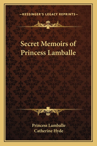 Secret Memoirs of Princess Lamballe