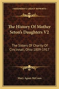 The History Of Mother Seton's Daughters V2