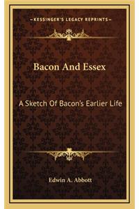 Bacon and Essex