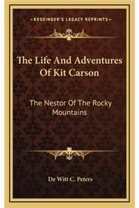 The Life and Adventures of Kit Carson