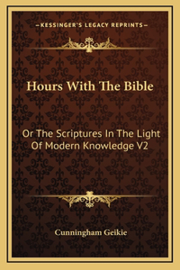 Hours with the Bible