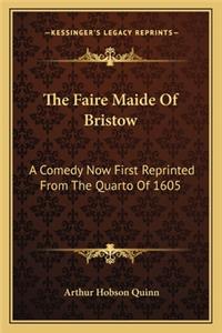 Faire Maide of Bristow