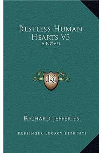 Restless Human Hearts V3