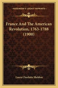 France and the American Revolution, 1763-1788 (1900)